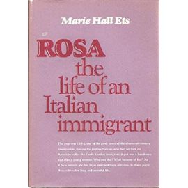 Rosa: Life of an Italian Immigrant - Marie Hall Ets