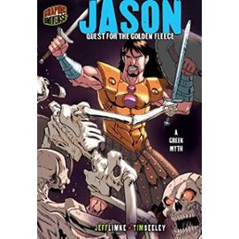 Jason: Quest for the Golden Fleece : a Greek Myth (Graphic Myths and Legends) - Unknown
