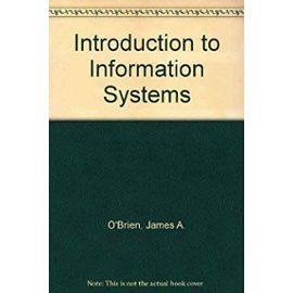 Introduction To Information Systems - James O*Brien