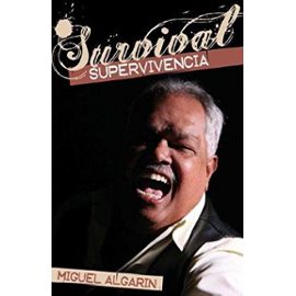 Survival Supervivencia - Miguel Algarin