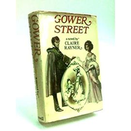 Gower Street (Her The performers ; book 1) - Claire Rayner