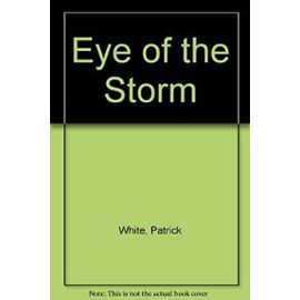 Eye of the Storm - Patrick White