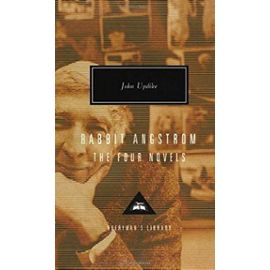 Rabbit Angstrom - The Four Novels: Rabbit, Run; Rabbit Redux, Rabbit Is Rich, Rabbit at Rest - John Updike