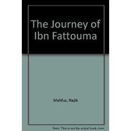 The Journey of Ibn Fattouma - Najib Mahfuz