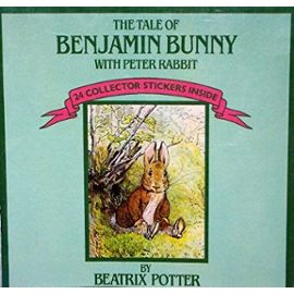 The Tale of Benjamin Bunny with Peter Rabbit (with Collector Stickers Series) - Béatrix Potter