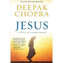 Jesus, a Story of Enlightenment - Chopra Deepak