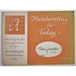 Handwriting for today - Tom Gourdie