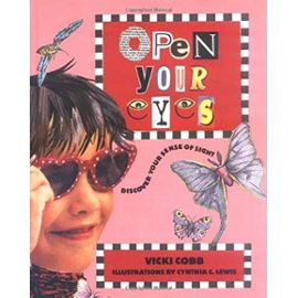 Open Your Eyes: Discover Your (Five Senses (Millbrook Press Hardcover)) - Vicki Cobb