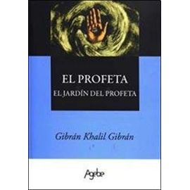 PROFETA, EL - EL JARDIN DEL PROFETA (Spanish Edition) - Khalil Gibran