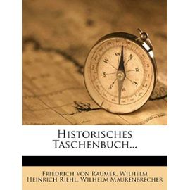 Historisches Taschenbuch... - Wilhelm Heinrich Riehl