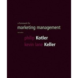 Framework for Marketing Management & Custom Case Flyer Pkg. (3rd Edition) - Kevin Keller