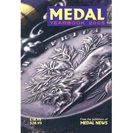 MEDAL YEARBOOK 2005 (The Medal Yearbook)