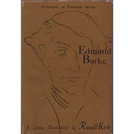 Edmund Burke: A Genius Reconsidered - Russell. Kirk
