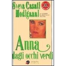 Anna Dagli Occhi Verdi (Italian Edition) - Sveva Modignani
