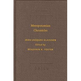 Mesopotamian Chronicles - Jean-Jacques Glassner