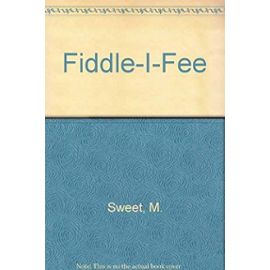 Fiddle-I-Fee: A Farmyard Song for the Very Young - Melissa Sweet