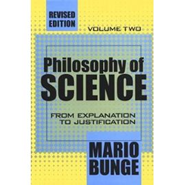 Philosophy Of Science:2nd (Second) edition - Mario Augusto Bunge Mario Bunge
