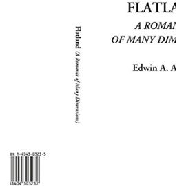 Flatland (A Romance of Many Dimensions) - Edwin A. Abbott