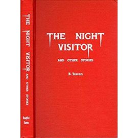 Night Visitor and Other Stories - Traven B