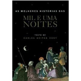 As Melhores Histórias Das Mil e Uma Noites (Portuguese Edition) - Carlos Heitor Cony
