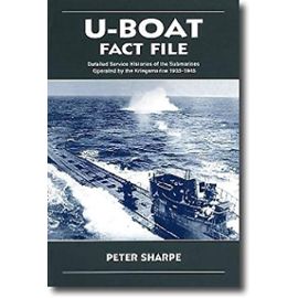 U-Boat Fact File: Detailed Service Histories of the Submarines Operated by the Kriegsmarine 1935-1945 - Unknown