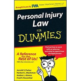 Personal Injury Law for DUMMIES - F Herbert L. Waichman Andres F. Alonso