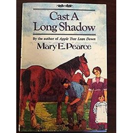 Cast a Long Shadow - Mary Emily Pearce