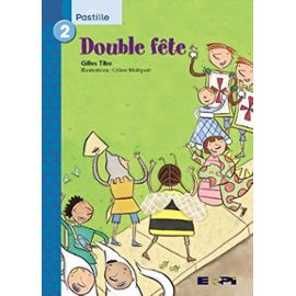 Double Fete: Pastille Bleu 02 (French Edition) - Gilles Tibo