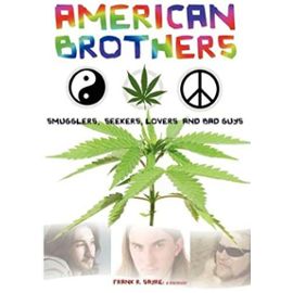 American Brothers: Smugglers, Seekers, Lovers and Bad Guys - Frank R. Sayre