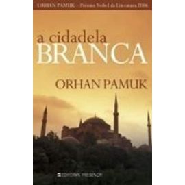 A Cidadela Branca (Portuguese Edition) - Orhan Pamuk