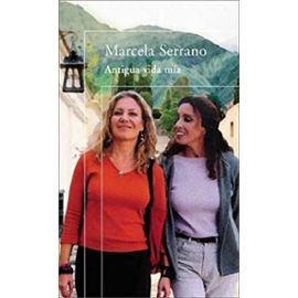 Antigua Vida MIA (Spanish Edition) - Marcela Serrano