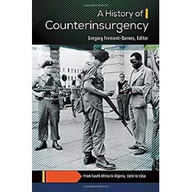 A History of Counterinsurgency [2 Volumes] - Gregory Fremont-Barnes