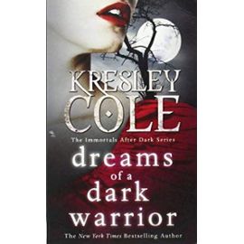 Dreams of a Dark Warrior - Kresley Cole