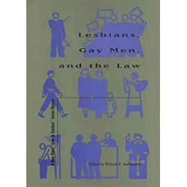 Lesbians, Gay Men, and the Law (The New Press Law in Context Series) - Unknown