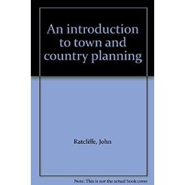 An introduction to town and country planning - John Ratcliffe