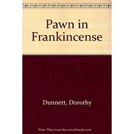 Pawn in Frankincense - Dorothy Dunnett