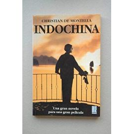 Indochina (Spanish Edition) - Christian De Montella