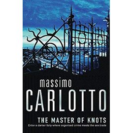 Master of Knots - Massimo Carlotto