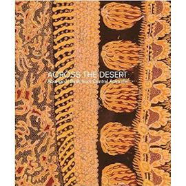 Across the Desert: Aboriginal Batik from Central Australia - Unknown