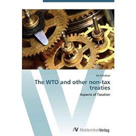 The WTO and other non-tax treaties - Iris Schlatzer
