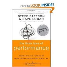 The Three Laws of Performance: Rewriting the Future of Your Organization and Your Life (J-B Warren Bennis Series) - Dave Logan