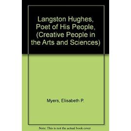 Langston Hughes, Poet of His People, (Creative People in the Arts and Sciences) - Elisabeth P. Myers