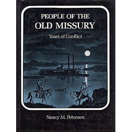 People of the Old Missury - Nancy M. Peterson