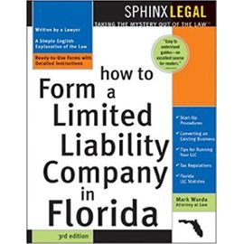 How to Form a Limited Liability Company in Florida, 3E (Legal Survival Guides) - Warda