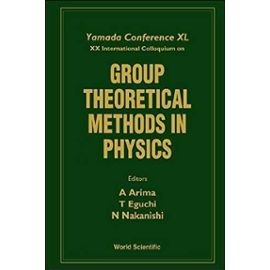 Group Theoretical Methods in Physics: Proceedings of the 20th International Colloquium Toyonaka, Japan 4-9 July 1994 - Unknown