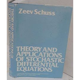 Theory and Applications of Stochastic Differential Equations (Wiley Series in Probability and Statistics ? Applied Probability and Statistics Section)