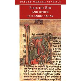 Eirik the Red and other Icelandic Sagas (Oxford World's Classics) - -