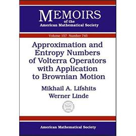 Approximation and Entropy Numbers of Volterra Operators with Application to Brownian Motion - Werner Linde