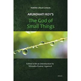 Arundhati Roy&#39;s &#39;The God of Small Things&#39; - Nilanshu Kumar Agarwal