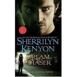 Dream Chaser (Dream-Hunter, Book 3) - Kenyon Sherrilyn